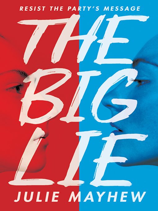 Title details for The Big Lie by Julie Mayhew - Available